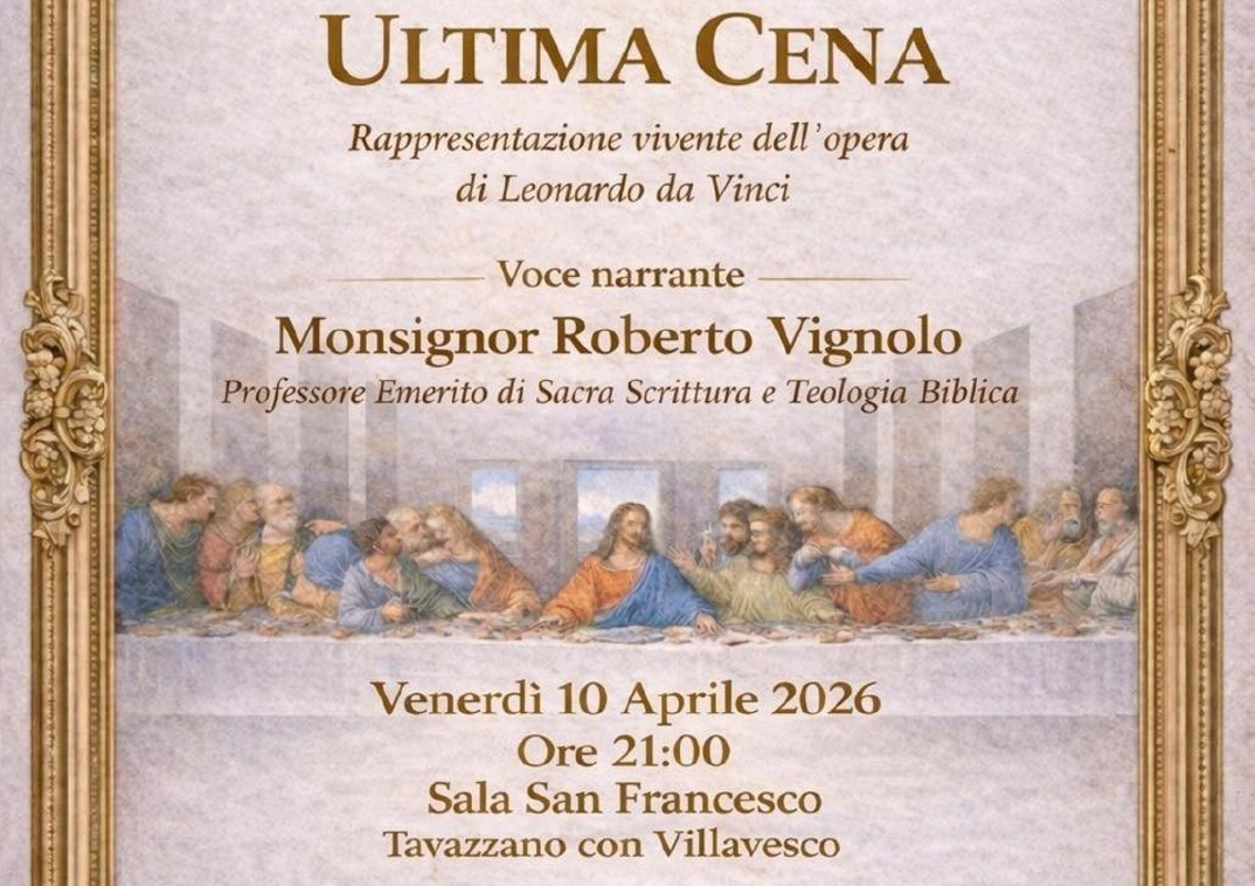 Tavazzano con Villavesco - Ultima Cena vivente